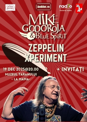 19 decembrie, Muzeul Tăranului: ZEPPELIN XPERIMENT - MIKE GODOROJA & BLUE SPIRIT

