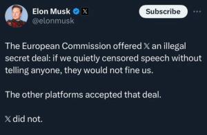 Elon Musk denunță un șantaj al Comisiei Europene: Să cenzurăm fără să știe lumea și nu-ți mai dăm amendă! Alte platforme au acceptat trocul