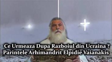 Părintele Elpidie Vaianakis: Despre venirea Antihristului și ce spun Sfinții Părinți că se va întâmpla în continuare