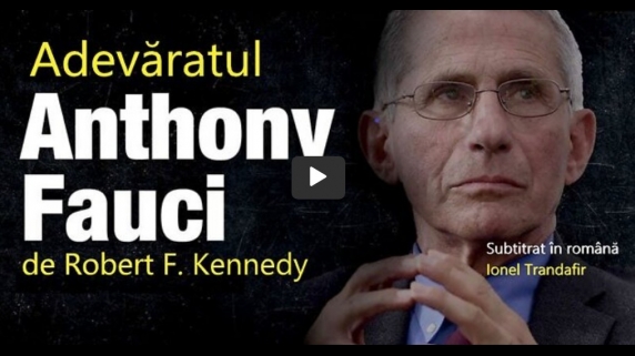 A apărut documentarul "Adevăratul Anthony Fauci" tradus in română bazat pe bestseller-ul lui Robert F. Kennedy Jr
