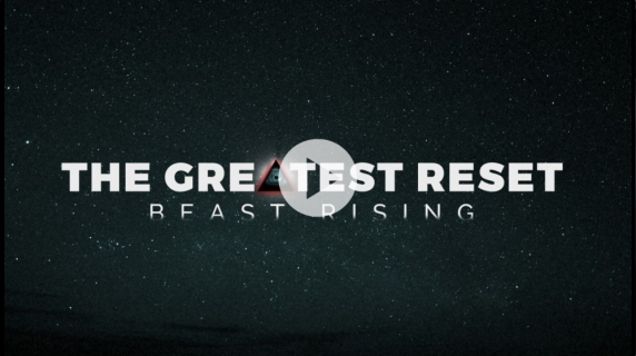 Filmul MARII RESETARI (The GREAT RESET) - ASCENSIUNEA BESTIEI - Planul elitelor globaliste. Ce neasteaptă pe Agenda pana in 2030!