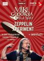 Concert de neratat azi la Muzeul Tăranului: ZEPPELIN XPERIMENT - MIKE GODOROJA & BLUE SPIRIT
