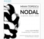 Expozitia personală "Nodal" a lui Mihai Topescu la Galeria Annart
