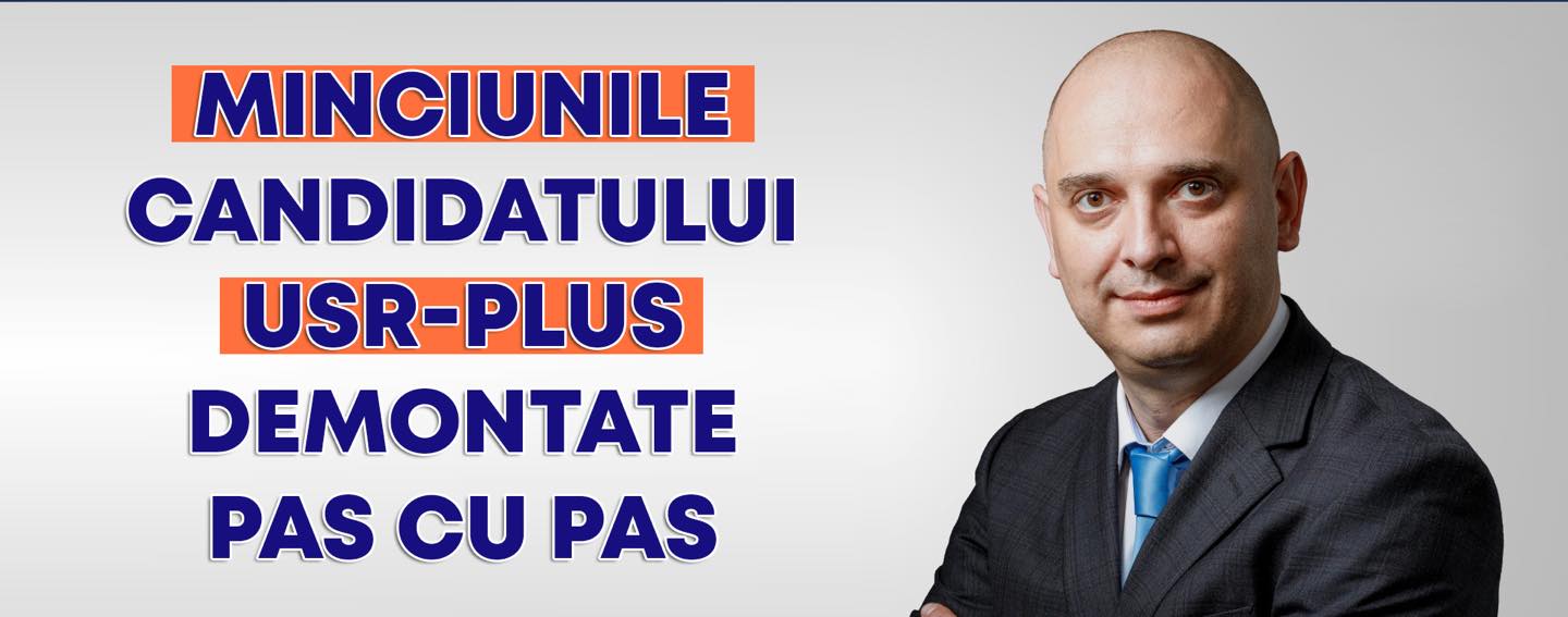 Dan Cristian Popescu demonteaza toate acuzele de tip fake-news pe care le promoveaza candidatul USR la adresa sa: Minciuni sfruntate!