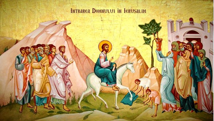 Floriile: Intrarea Domnului în Ierusalim