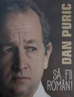 Mărturisirea lui Dan Puric. “SETEA DE ADEVĂR”                                                    
